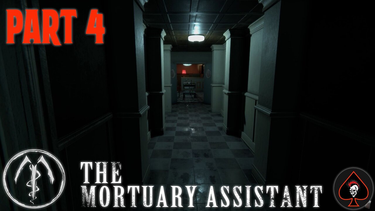 The Mortuary Assistant Play Through - Part 4