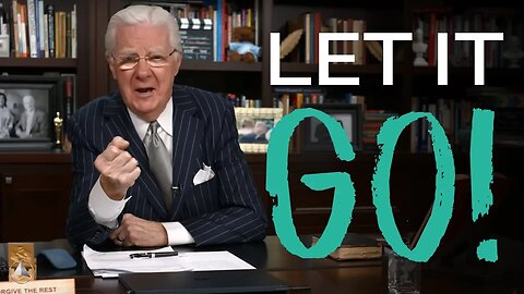 Let It Go! | Bob Proctor