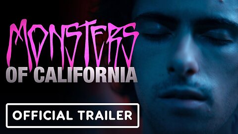 Monsters of California - Official Trailer