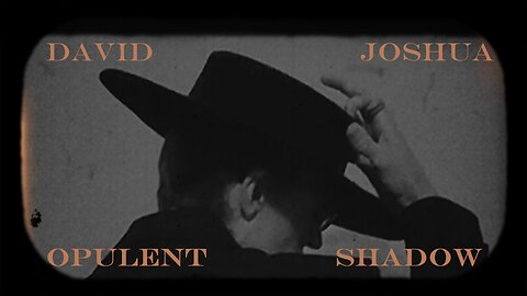 David Joshua | Opulent Shadow