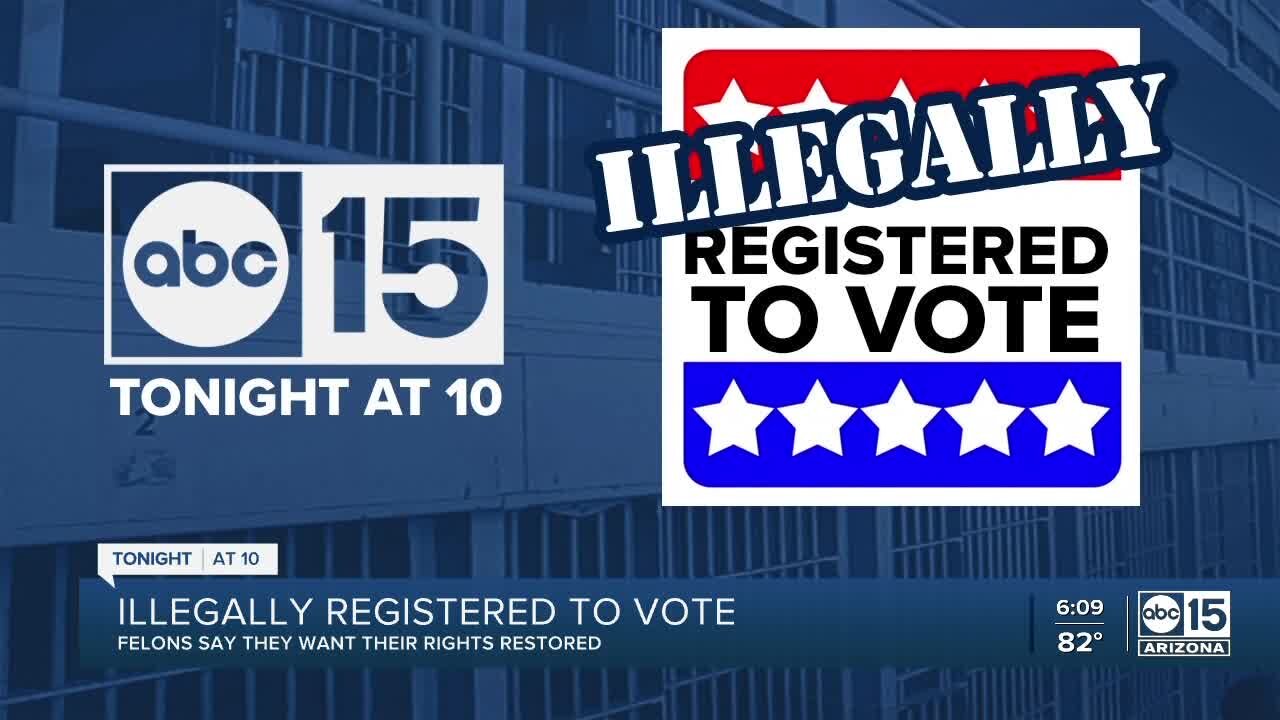 Several Arizona felons were illegally registered to vote