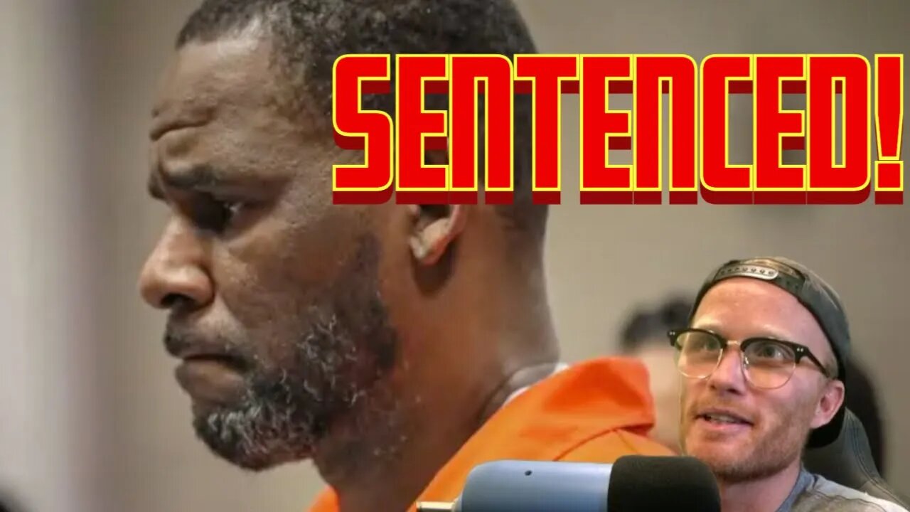 OMG R. Kelly Sentenced