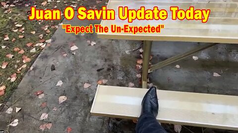 Juan O Savin Update Today Dec 18: "Expect The Un-Expected"