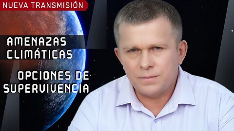 Amenazas climáticas. Opciones de supervivencia