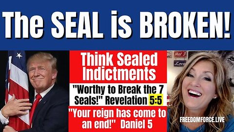 THE SEAL IS BROKEN! THINK INDICTMENTS! 5:5 HANDWRITING ON WALL 6-14-23 - TRUMP NEWS