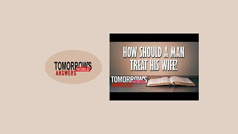 How Should a Man Treat His Wife?