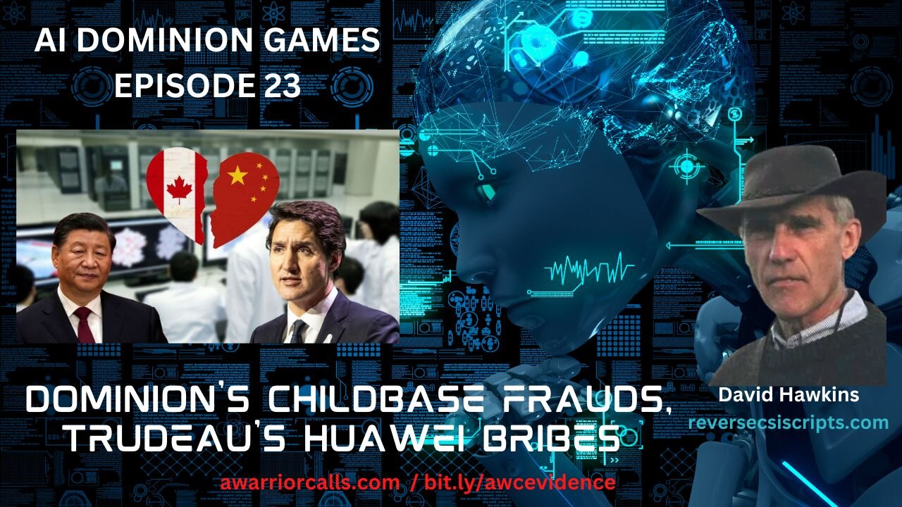 Dominion’s ChildBase Frauds, Trudeau’s Huawei Bribes