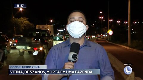 Conselheiro Pena: Vítima, de 57 anos, morta em uma fazenda
