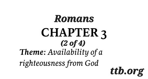 Romans Chapter 3 (Bible Study) (2 of 4)