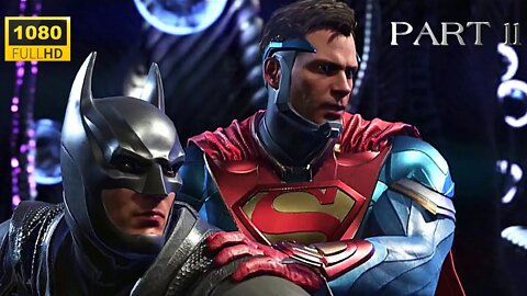 Injustice 2 Walkthrough Gameplay Part 11 - Chapter 11: The World's Finest (Batman & Superman) PC HD