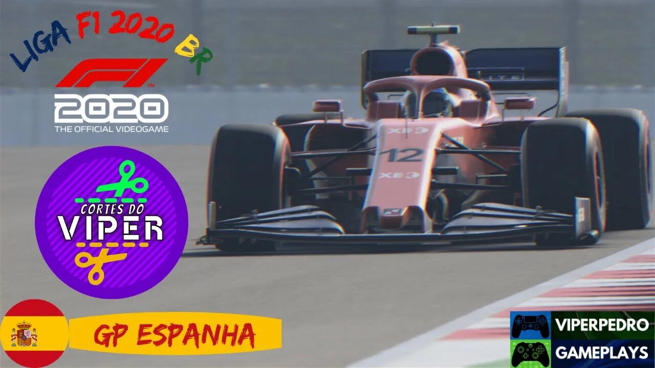 CORTES DO VIPER | GP da Espanha | Liga F1 2020 BR | Melhores Momentos