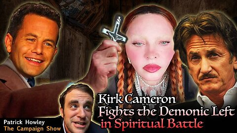 Kirk Cameron Fights the Demonic Left in Spiritual Battle