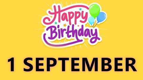 Happy Birthday to all who have Birthday on 1 September - Birthday Wish From Birthday Bash
