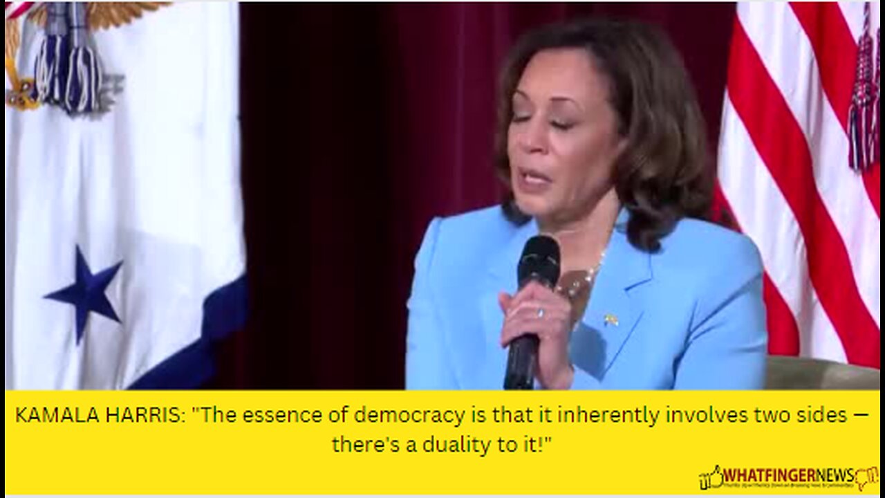 KAMALA HARRIS: "The essence of democracy is that it inherently involves two sides