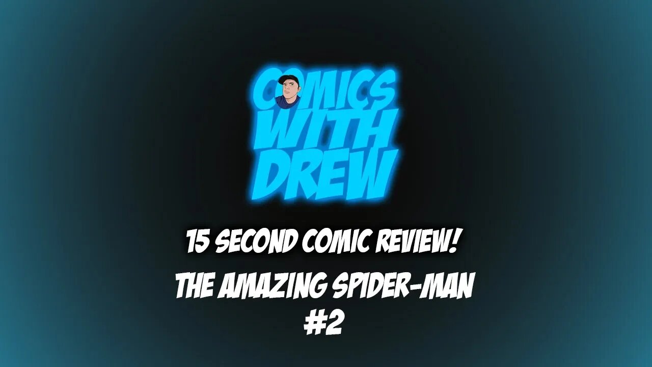 15 Second Comic Review! Amazing Spider-man #2