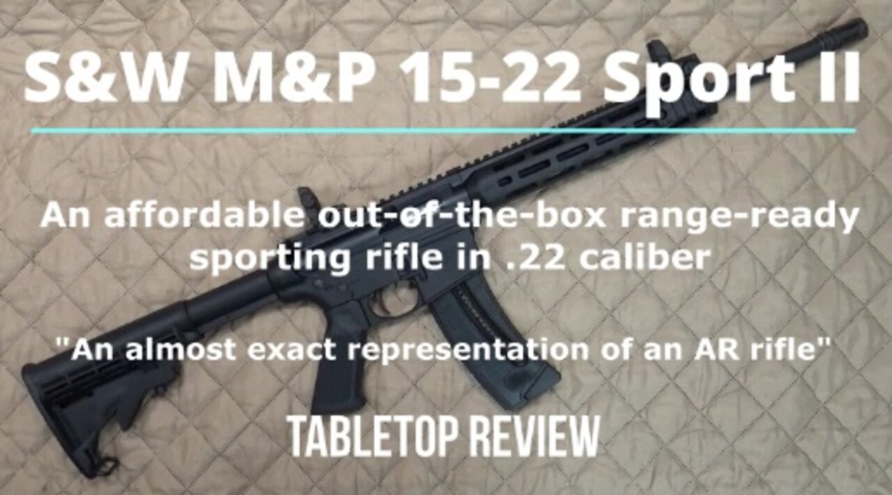 S&W M&P 15-22 Sport II Tabletop Review - Episode #202210