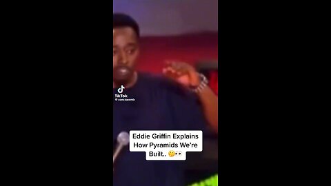 Eddie Griffin On How The Pyramids Were Built 😳