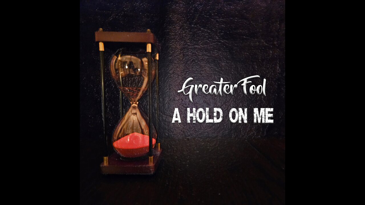 GREATER FOOL - A HOLD ON ME (OFFICIAL LYRIC VIDEO)