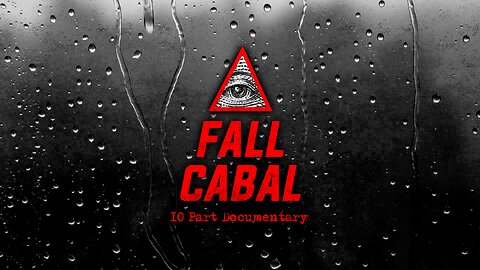 The Fall Of The Cabal - Part 9