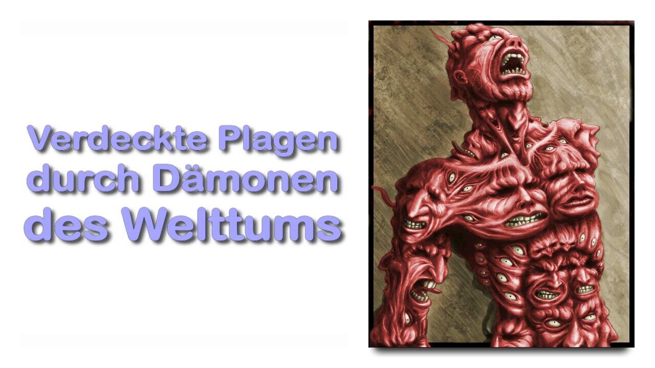 Besessene Welt... Verdeckte Plagen durch Dämonen des Welttums ❤️ Jesus erklärt Markus 5:12