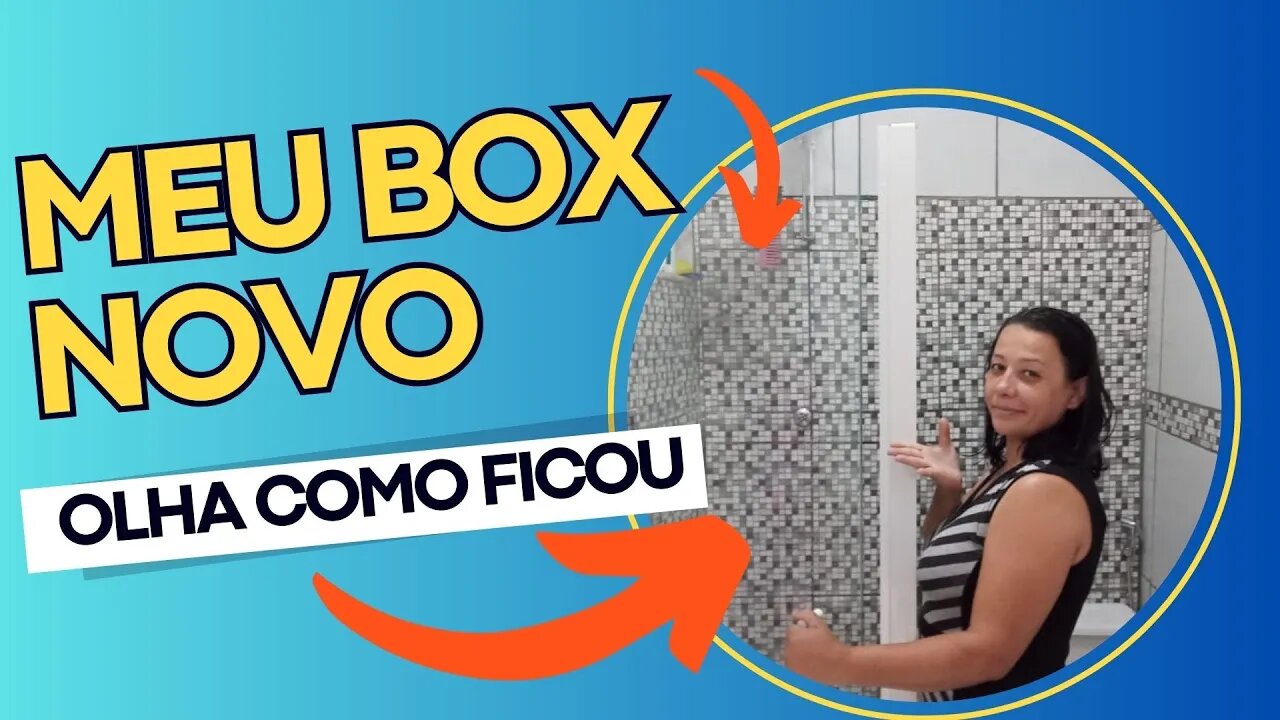 Olha como ficou meu box novo