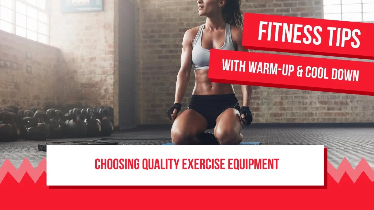 Choosing Quality Exercise Equipment