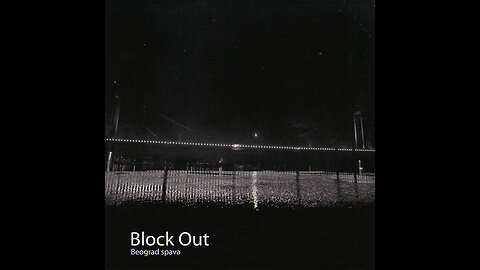 Block Out - Beograd spava