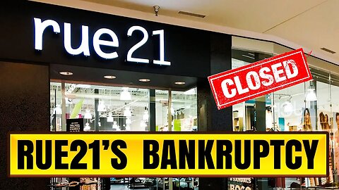 Rue21 Files For Bankruptcy, Closing all Stores.
