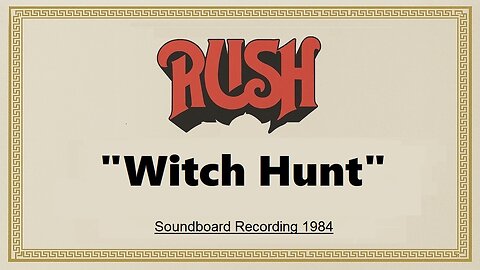Rush - Witch Hunt (Live in Largo, Maryland 1984)