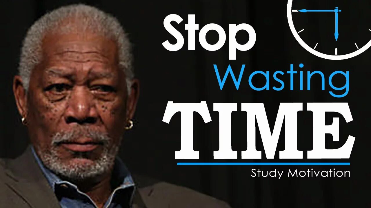 Don't waste your time. Motivation speech.