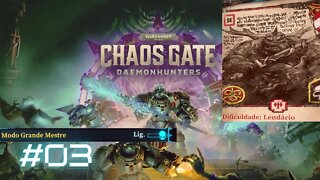 🔴SE A LIVE BATER 20 PESSOAS EU ENCERRO ELA!!! - Jogando W40k: Chaos Gate - Daemonhunters