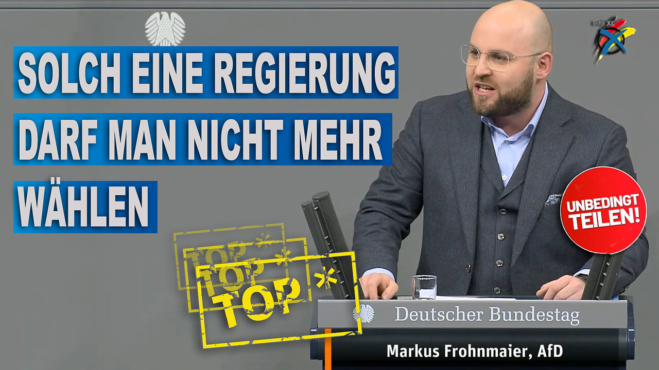 SOLCH EINE REGIERUNG DARF MAN NICHT MEHR WÄHLEN. Markus Frohnmaier, AfD