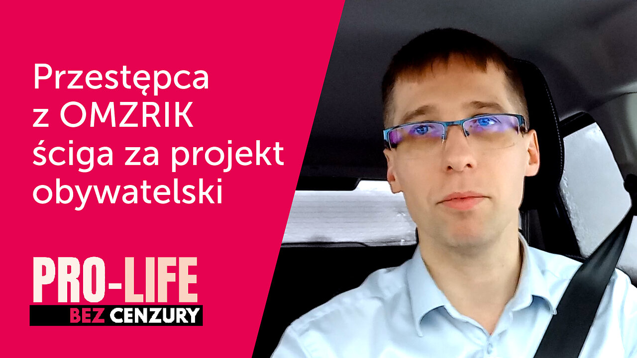 Pro-Life Bez Cenzury: PRZESTĘPCA Z OMZRIK ŚCIGA ZA PROJEKT OBYWATELSKI | Krzysztof Kasprzak