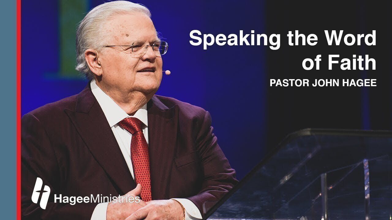 Pastor John Hagee - "Speaking the Word of Faith"