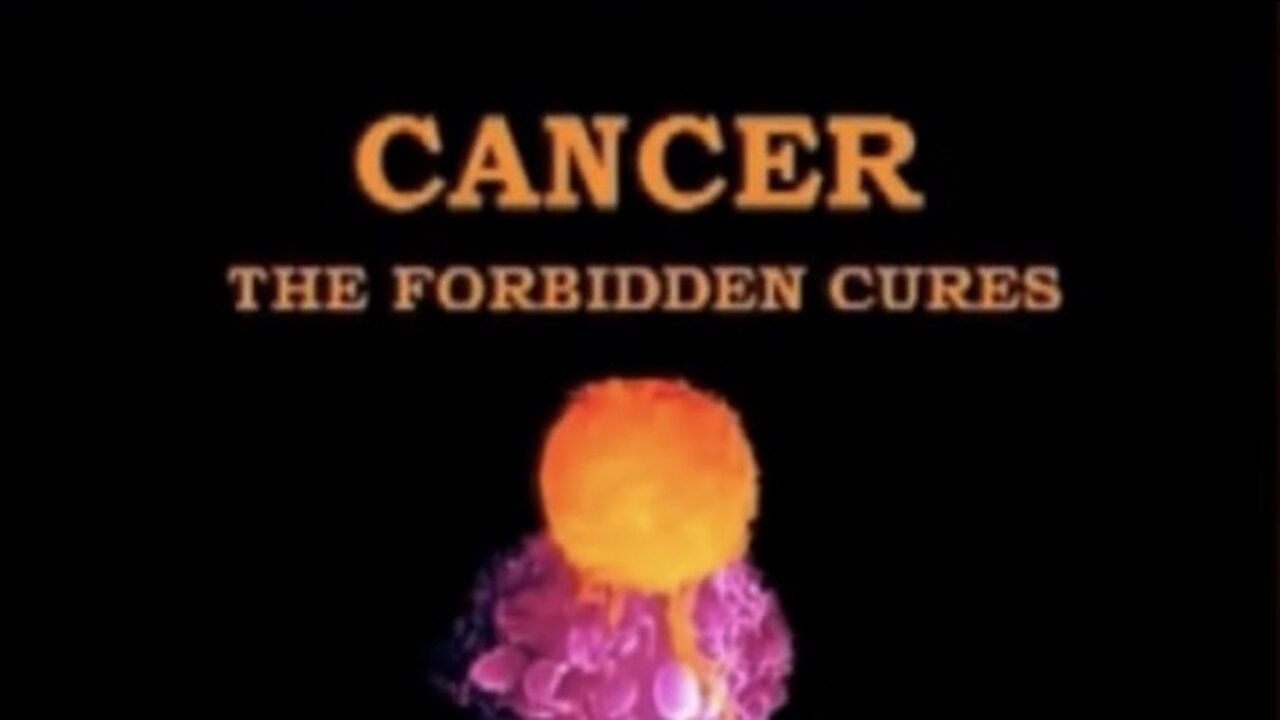 Cancer - The Forbidden Cures