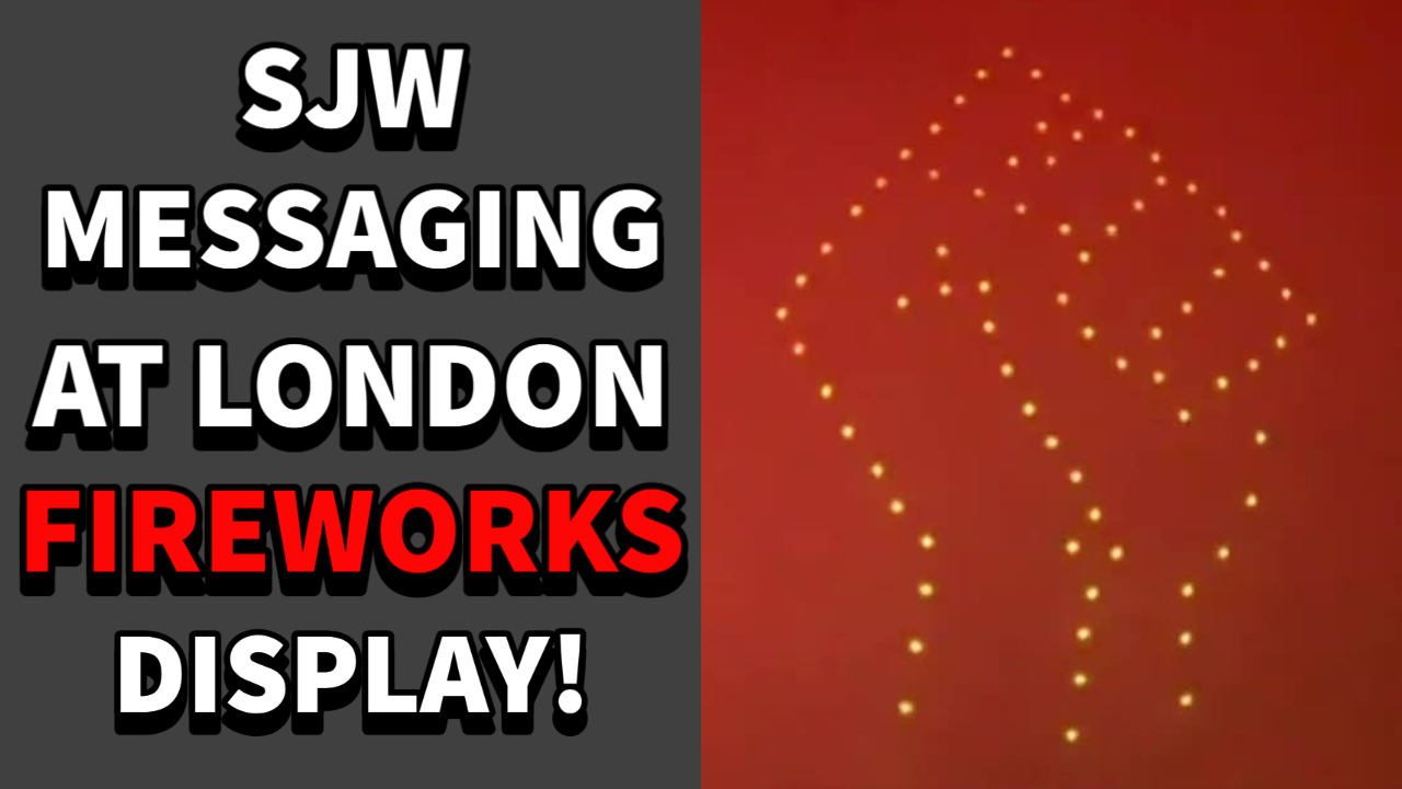 London New Years Fireworks Display Ruined As Fireworks Used For SJW Messaging
