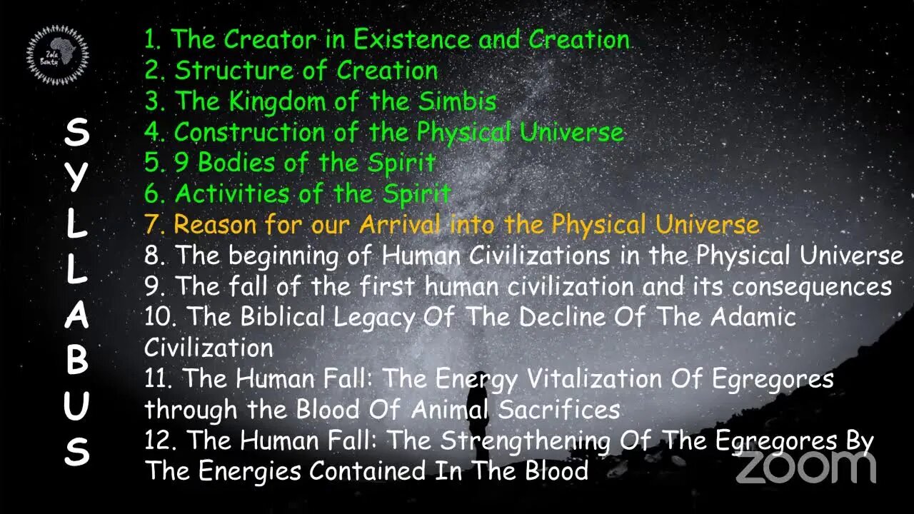 Zola Bantu Class 25: The Reasons and Objectives for our arrival on Earth