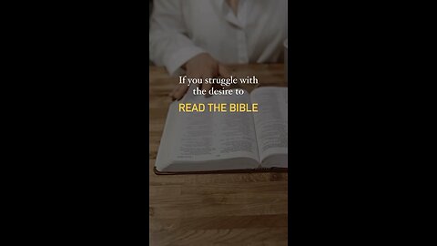 If you’re struggling to read the Bible