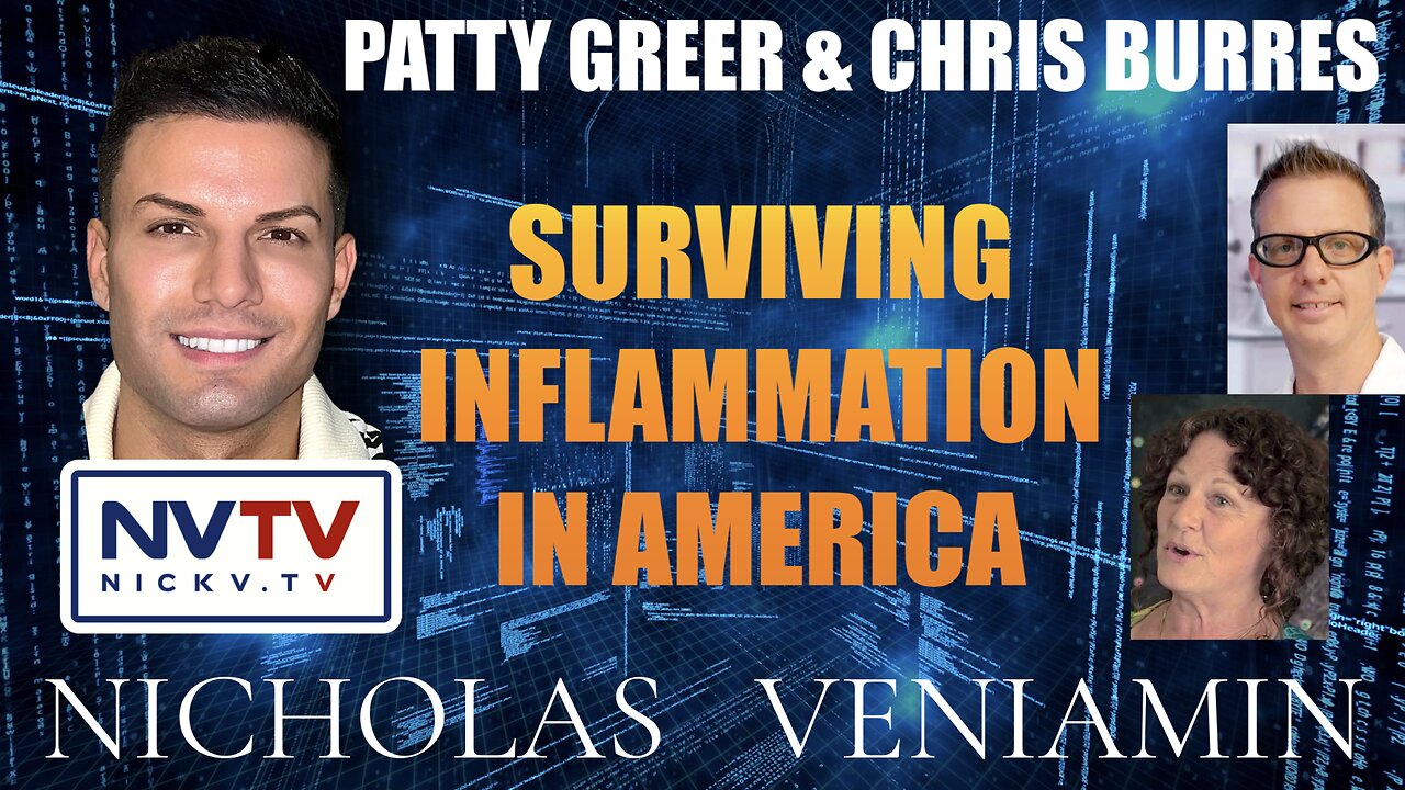 Chris & Patty Discusses Surviving Inflammation In America with Nicholas Veniamin