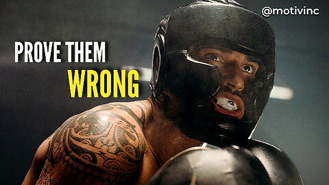 PROVE THEM WRONG - Best Motivational Speech