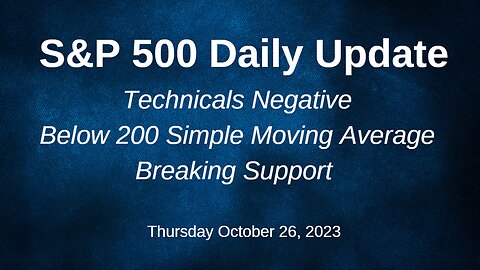 S&P 500 Daily Market Update for Thursday October 26, 2023