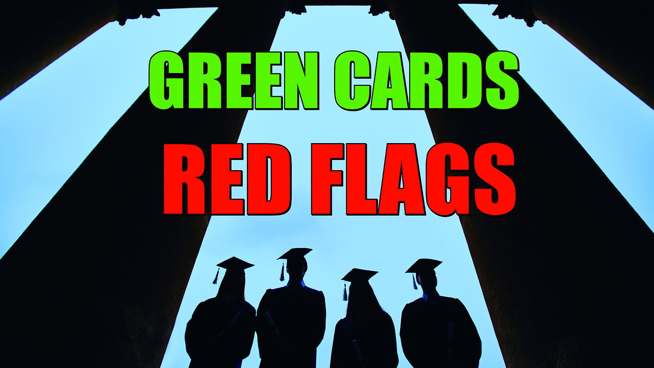 Green Cards, Red Flags