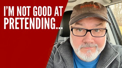 I’m Not Good At Pretending…