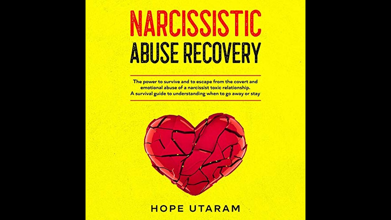 Recovery From Narcissistic Abuse: How to Survive a Relationship With a Narcissist, Heal From Em...