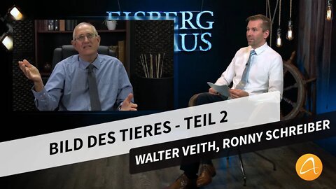 15. Bild des Tieres - Teil 2 # Walter Veith, Ronny Schreiber # Eisberg voraus