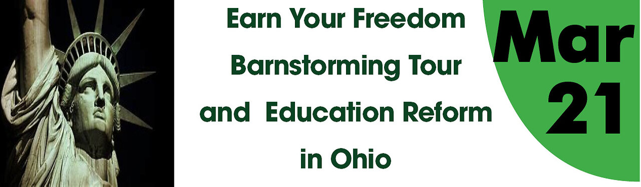 Earn Your Freedom Barnstorming Tour and Education Reform in Ohio