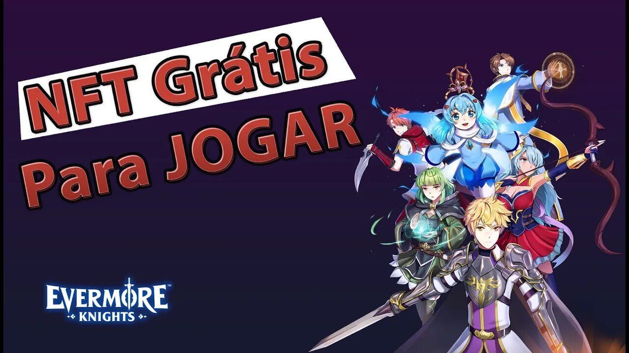 Evermore Knights: NFT Grátis para JOGAR!