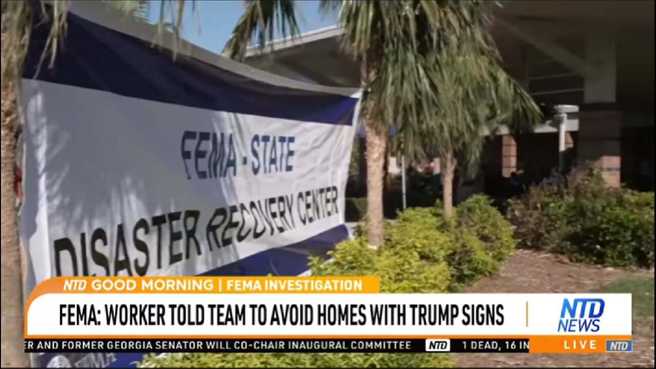 FEMA WORKER TOLD TEAM TO AVOID HOMES WITH TRUMP SIGNS