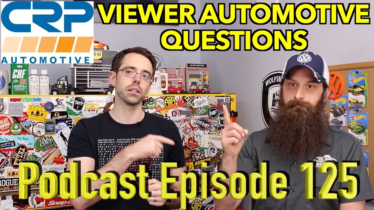 Viewer Automotive Questions ~ Podcast Episode 125