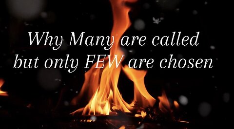 Why only few are Chosen